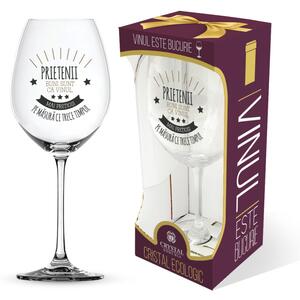 Pahar pentru vin, mesaj amuzant "Prietenii buni sunt ca vinul, mai prețioși pe măsură ce trece timpul"