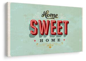 Tablou - Home sweet home (90x60 cm)