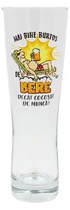 Pahar bere, 500 ml, mesaj funny “Mai bine burtos de bere decât cocoșat de muncă!”
