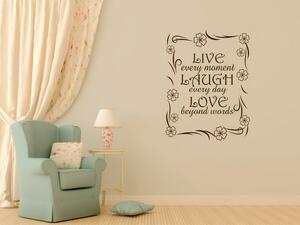 Live, Laugh, Love