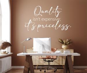 Quality is priceless - sticker decorativ pentru birou