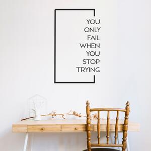 Sticker decorativ pentru birou - Never stop
