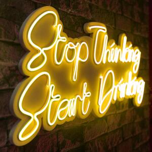 Stop Thinking Start Drinking - Galben Iluminat decorativ din plastic LED 78x2x34 Galben