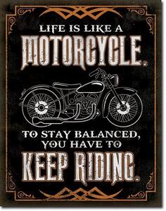 Placă metalică Life is Life - Motorcycle, (32 x 41 cm)