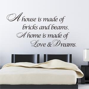 Sticker perete A House is made of Love and Dreams