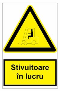 Sticker indicator Stivuitoare in lucru