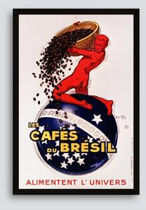 Les Cafés du Brésil, alimentent l'Univers - Tablou înrămat