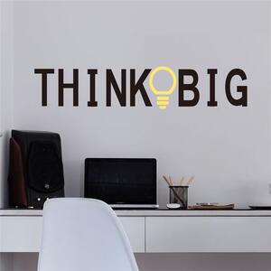 Autocolant de perete "Think Big" 58x12 cm
