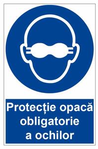 Sticker indicator Protectie opaca obligatorie a ochilor