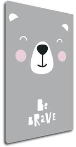 Impresi Obraz Be brave Teddy - 20 x 30 cm