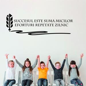 Sticker Educativ - Succesul este suma micilor eforturi
