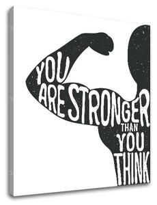 Tablou canvas motivațional You are stronger (tablouri moderne)