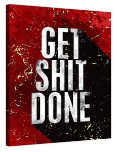 Get Shit Done