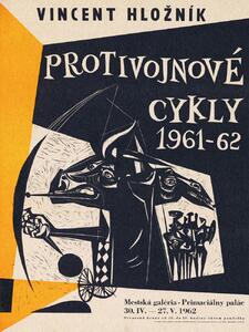 Artă imprimată Vincent Hložník Anti War Exhibition (Political Vintage), (30 x 40 cm)