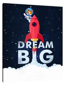 Dream Big