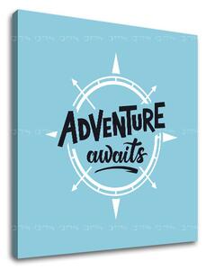 Tablou canvas motivațional Adventure awaits_001 (tablouri)