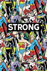 Poster de artă DC Comics - Women are strong, (26.7 x 40 cm)