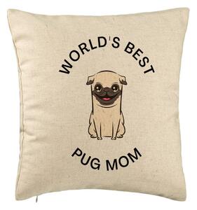 Perna Decorativa, Model World's Best Pug Mom, 40x40 cm, Bej, Husa Detasabila, Burduf