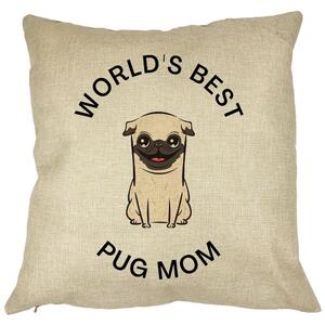 Perna Decorativa, World's Best Pug Mom, 40x40 cm, Husa Detasabila, Burduf