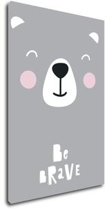 Impresi Obraz Be brave Teddy - 20 x 30 cm