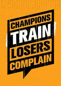 Ilustrație Champions Train Losers Complain Speech Bubble, subtropica, (26.7 x 40 cm)