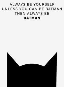Poster de artă Always be Batman, Finlay & Noa, (30 x 40 cm)