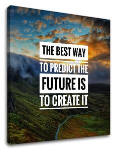 Tablou canvas motivațional The best way