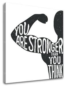 Tablou canvas motivațional You are stronger