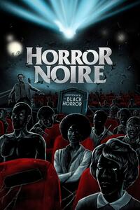 Ilustrație Horror Noire A History of Black Horror (2019)