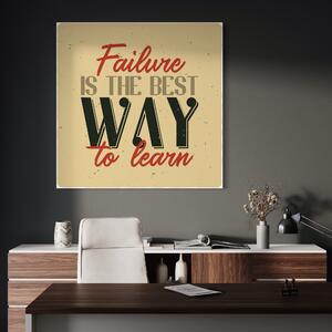 Tablou Canvas Premium LuxCanva® A1369, Failure Is The Best , Birou, Echipa, Motivational, Succes, Culori Vibrante