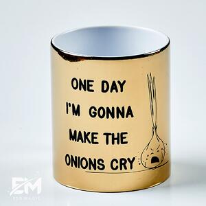 Cană aurie personalizată Make onions cry