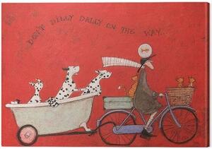 Tablou pe pânză Sam Toft - Don't Dilly Dally on the Way