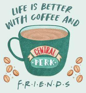 Poster de artă Friends - Life is better with coffee, (40 x 40 cm)