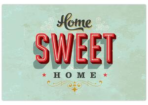 Tablou - Home sweet home (90x60 cm)