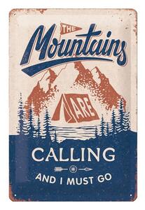 Placă decorativă de perete Postershop The Mountains Are Calling