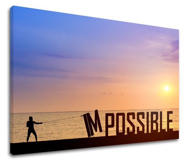 Motivațional Tablou de perete Imposibil - 20x30 cm