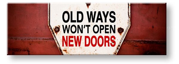 Tablou motivațional Old ways_003 - 20x60 cm