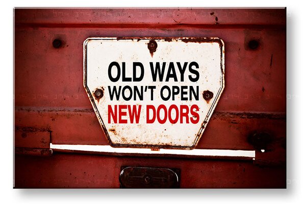 Tablou motivațional Old ways_001 - 20x30 cm
