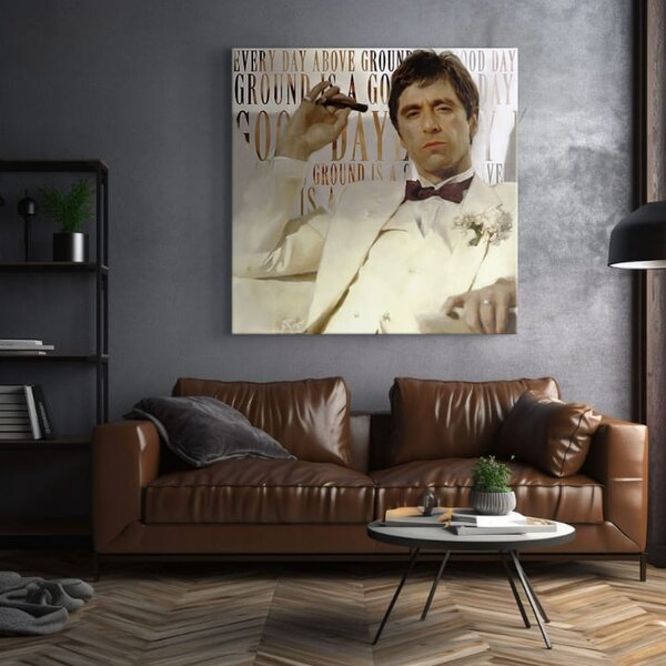 Scarface pictură pe pânză Fiecare zi deasupra pământului este o zi bună - 50x50 cm