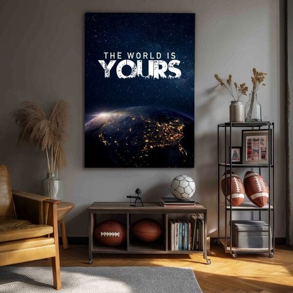 Tablou canvas THE WORLD IS YOURS - Decorațiuni inspiraționale - 30x40 cm