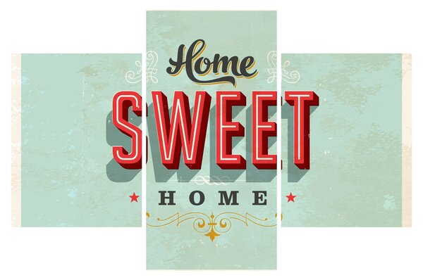 Tablou - Home sweet home (90x60 cm)