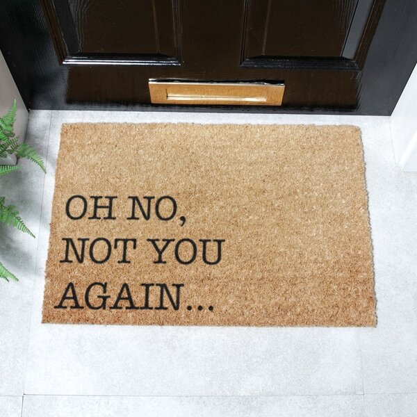 Covoraș de intrare din fibre de nucă de cocos 40x60 cm Oh No Not You Again – Artsy Doormats