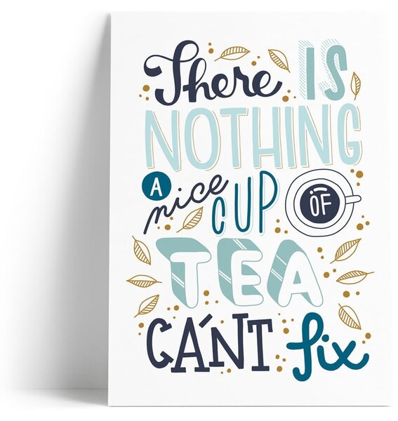 Poster cu motive A Nice Cup of Tea Printintin, format A4