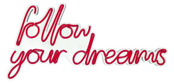 Aplica de Perete Neon Follow Your Dreams, 60x32 cm