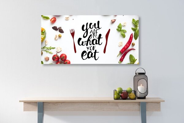 Tablou cu mențiunea - You are what you eat