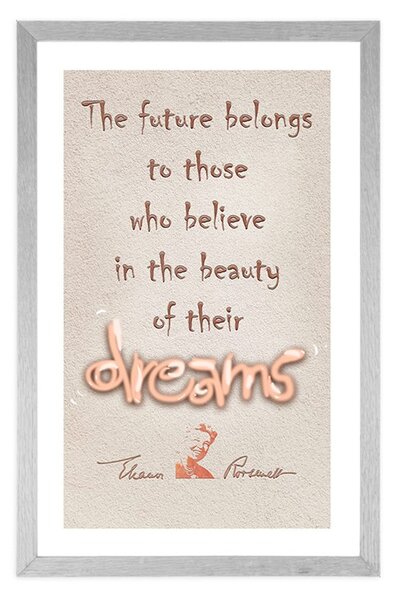 Poster cu passepartout citat motivațional despre vise - Eleanor Roosevelt