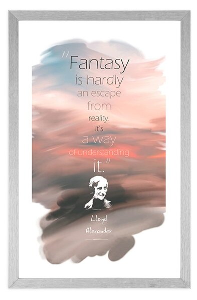 Poster cu passepartout citat despre fantazie - Lloyd Alexander
