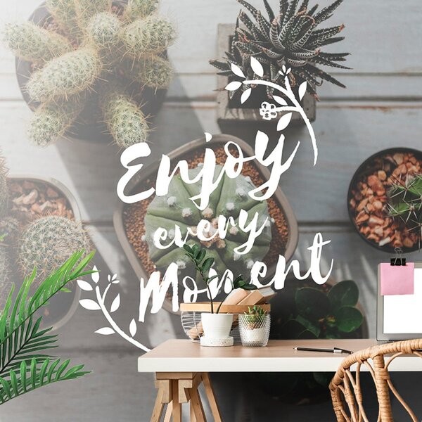 Tapet cu citat - Enjoy every moment