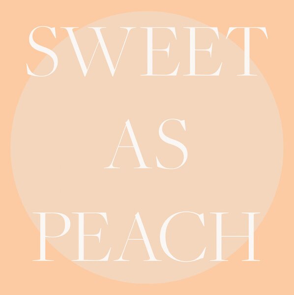 Ilustrare Sweet As Peach Illustrated Text Poster, Pictufy Studio, (30 x 40 cm)