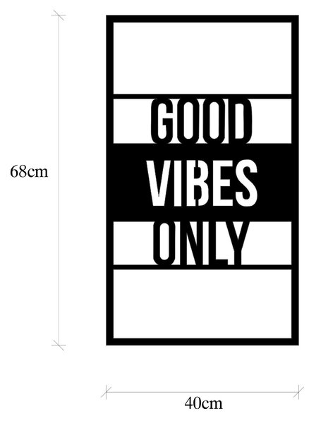 Decoratiune de perete Metal Good Vibes Only, Negru, 68x40 cm